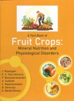 A Text Book of Fruit Crops: Mineral Nutrition and Physiological Disorders