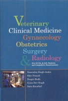 Veterinary Clinical Medicine Gynaecology Obstetrics Surgery & Radiology(For B.V.Sc. & A.H. Students and Competitive Examinations)