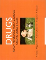 DRUGS Ready Reference for A-Z Drugs Used in Dogs and Cats