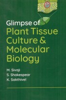 Glimpse of Plant Tissue Culture and Molecular Biology