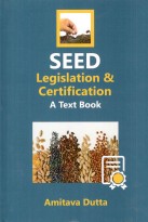 Seed Legislation and Certification: A Text Book