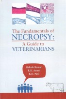The Fundamentals of Necropsy: A Guide to Veterinarians
