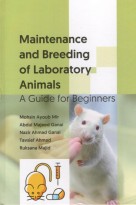 Maintenance and Breeding of Laboratory Animals: A Guide for Beginners